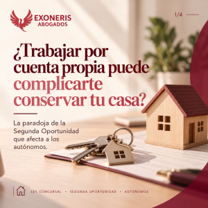 Autónomos y conservación de la vivienda habitual en la Ley de Segunda Oportunidad.